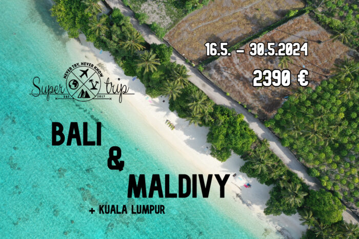 TRIP: BALI & MALDIVY