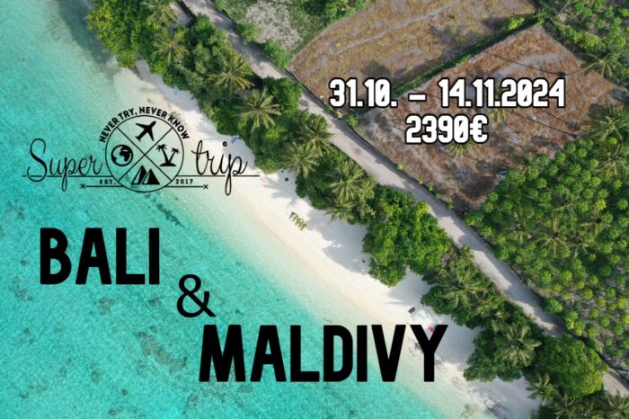 TRIP: BALI & MALDIVY