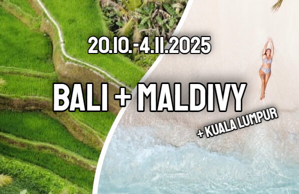 TRIP: BALI & MALDIVY